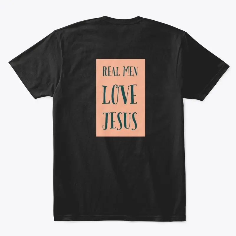 "Real Men Love Jesus!"