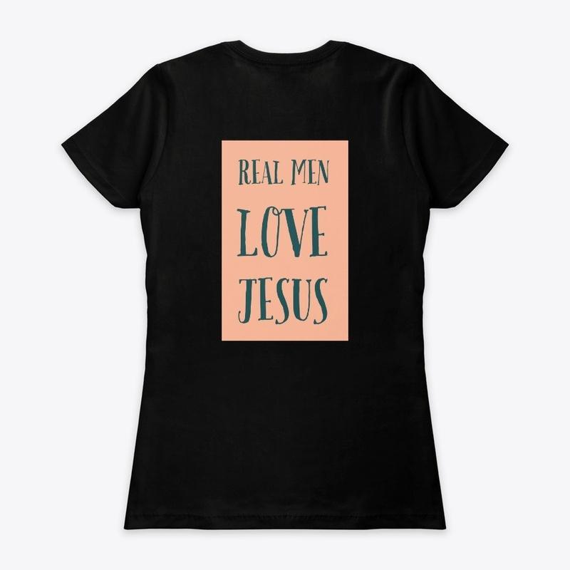 "Real Men Love Jesus!"