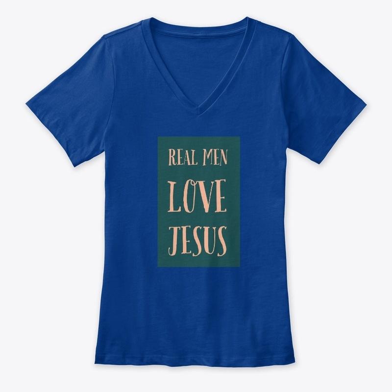 "Real Men Love Jesus!"