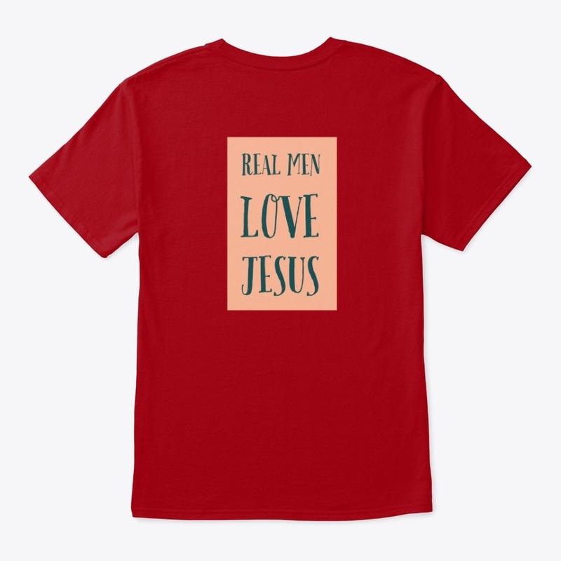 "Real Men Love Jesus!"