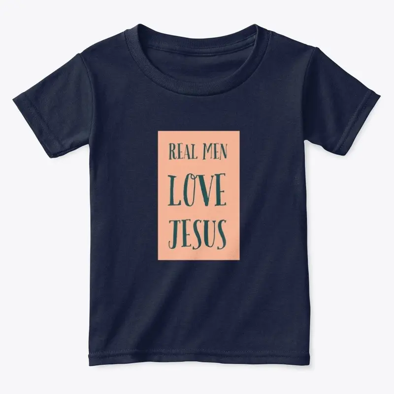 "Real Men Love Jesus!"