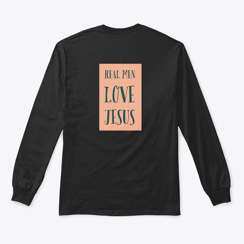 "Real Men Love Jesus!"