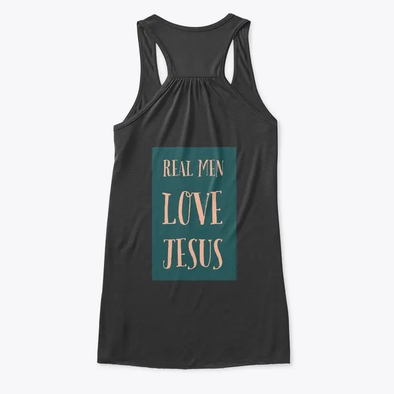 "Real Men Love Jesus!"