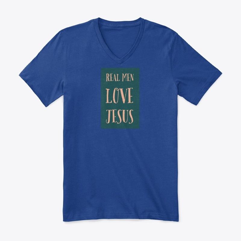 "Real Men Love Jesus!"