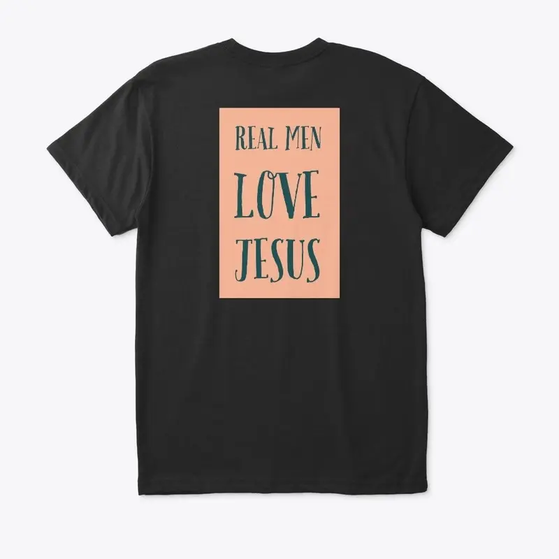 "Real Men Love Jesus!"