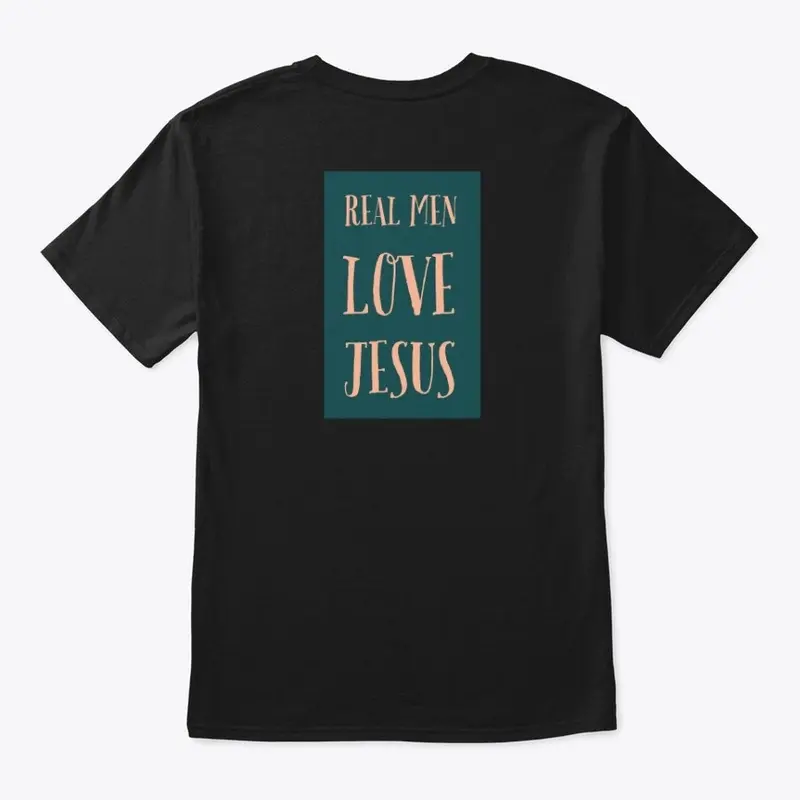 "Real Men Love Jesus!"